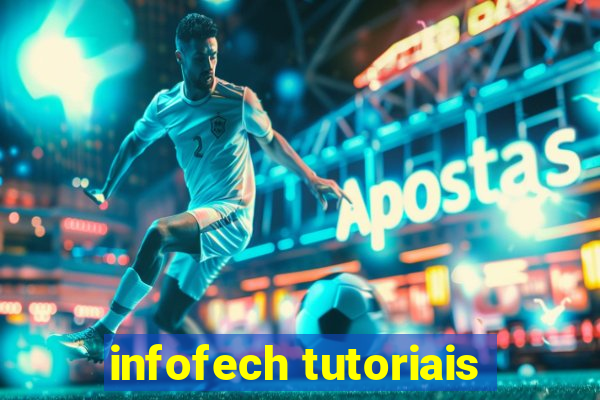 infofech tutoriais